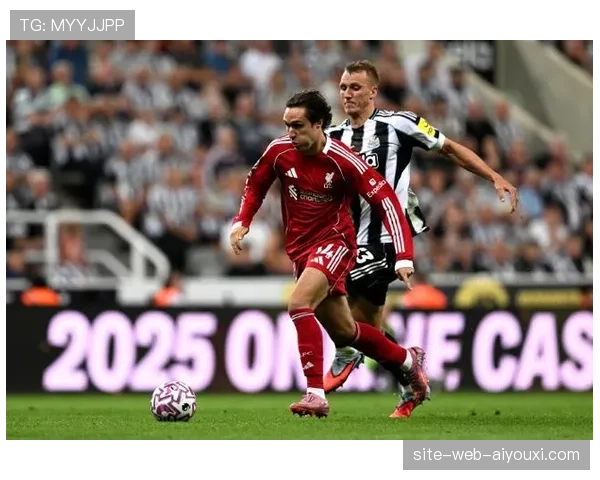 纽卡斯尔2-3利物浦对攻战，双方合演进球盛宴